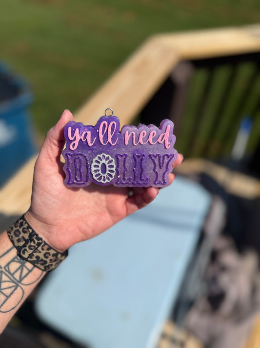 Y’all need Dolly - Custom Freshie